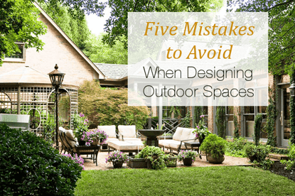 Five Mistakes Designing Outdoor Spaces